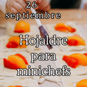 Hojaldres para minichefs 26/9/2026