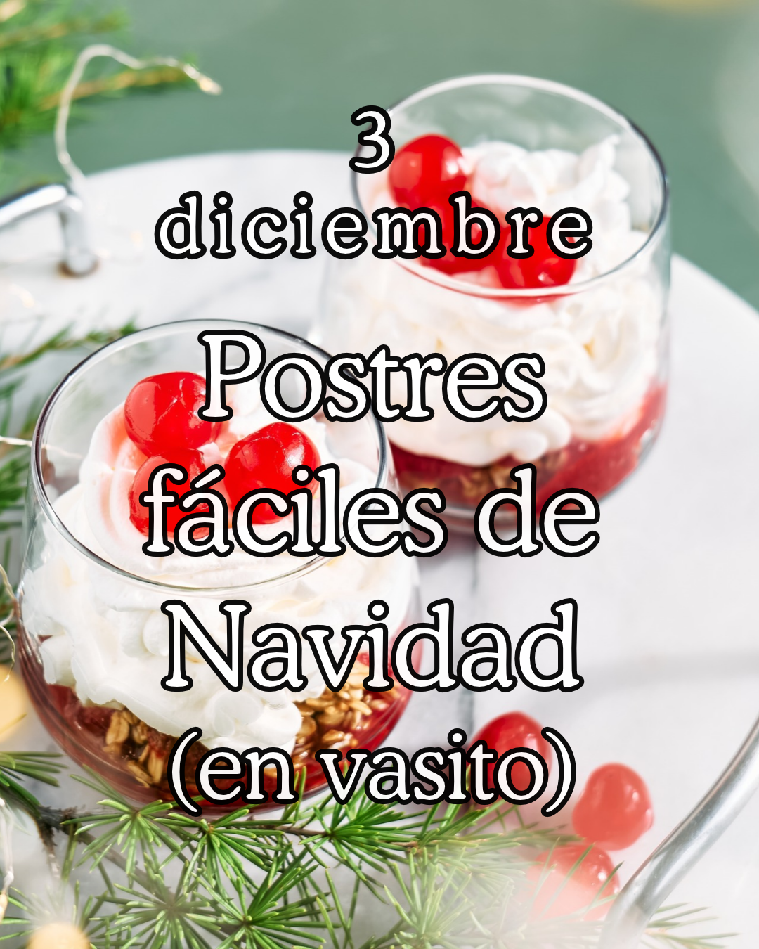 Postres fáciles de navidad (en vasito).- 3/12/26