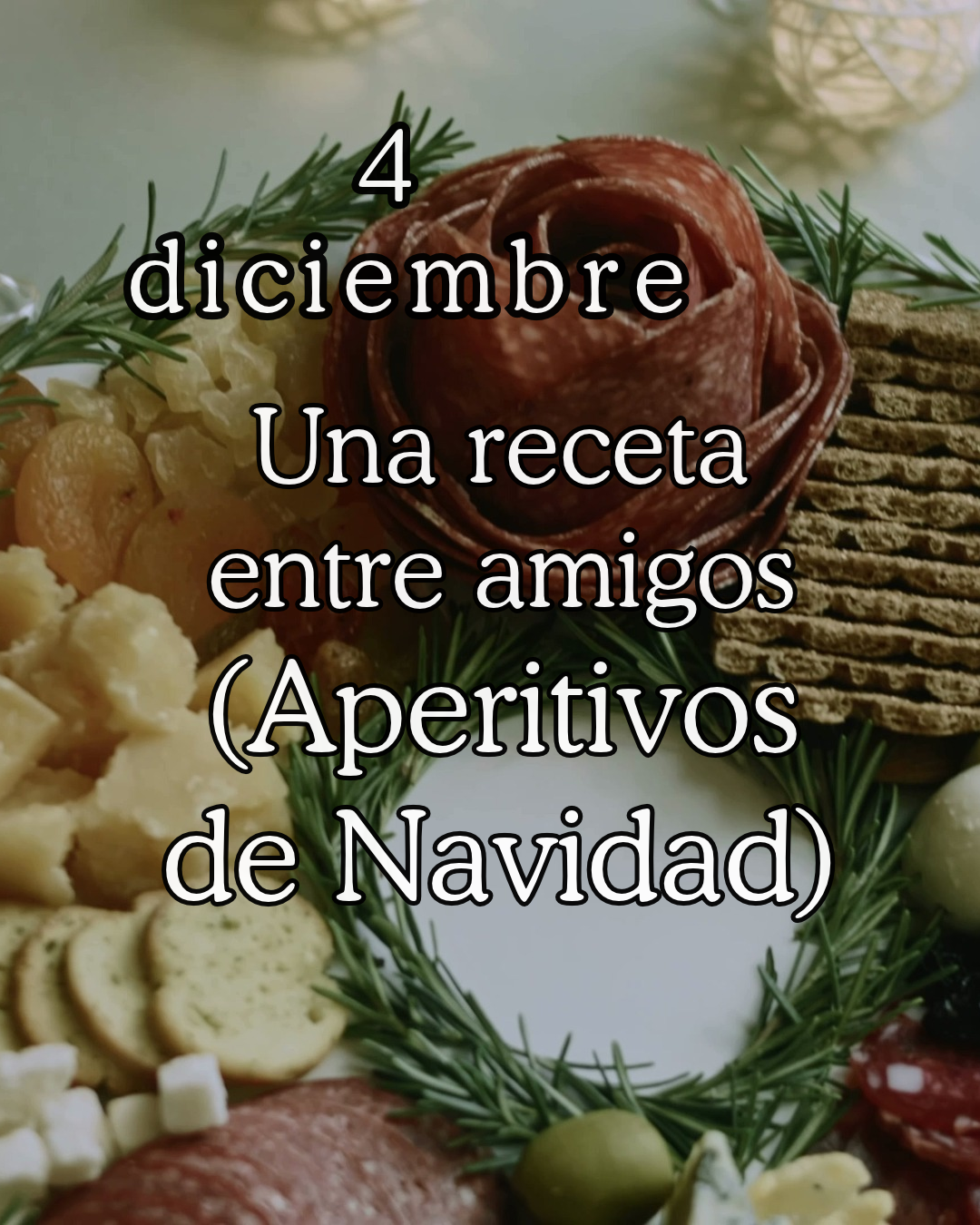 Aperitivos de navidad 4/12/26